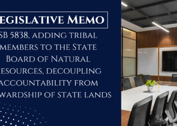 SB 5838 would add tribal members to the State Board of Natural Resources, decoupling accountability from stewardship of state lands
