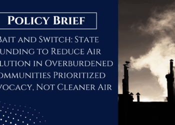 State Funding to Reduce Air Pollution in Overburdened Communities Prioritized Advocacy, Not Cleaner Air