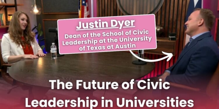 UT Austin’s New Civic Leadership School Takes Aim at “Anti-Civic Education”