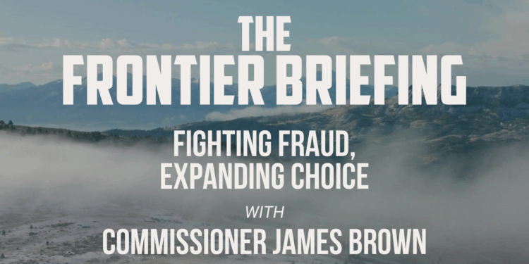 Frontier Briefing: Fighting Fraud, Expanding Choice
