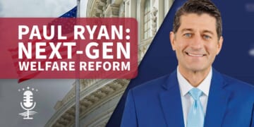 The Next Welfare Reform: Paul Ryan on Work, Technology, and RISE Pilots
