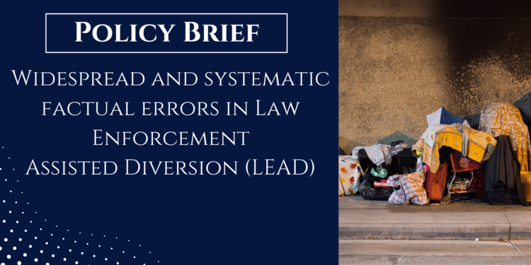 Widespread and systematic factual errors in Law Enforcement Assisted Diversion (LEAD)