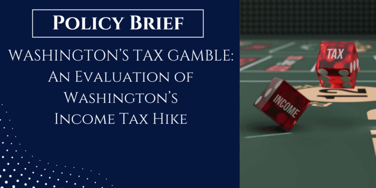 An Evaluation of Washington’s Income Tax Hike